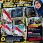 MERAH PUTIH ROBEK DI KANTOR DESA CIMARAGAS SUDAH DIGANTI, TAPI PERTANYAAN SOAL PENGAWASAN BELUM SELESAI
