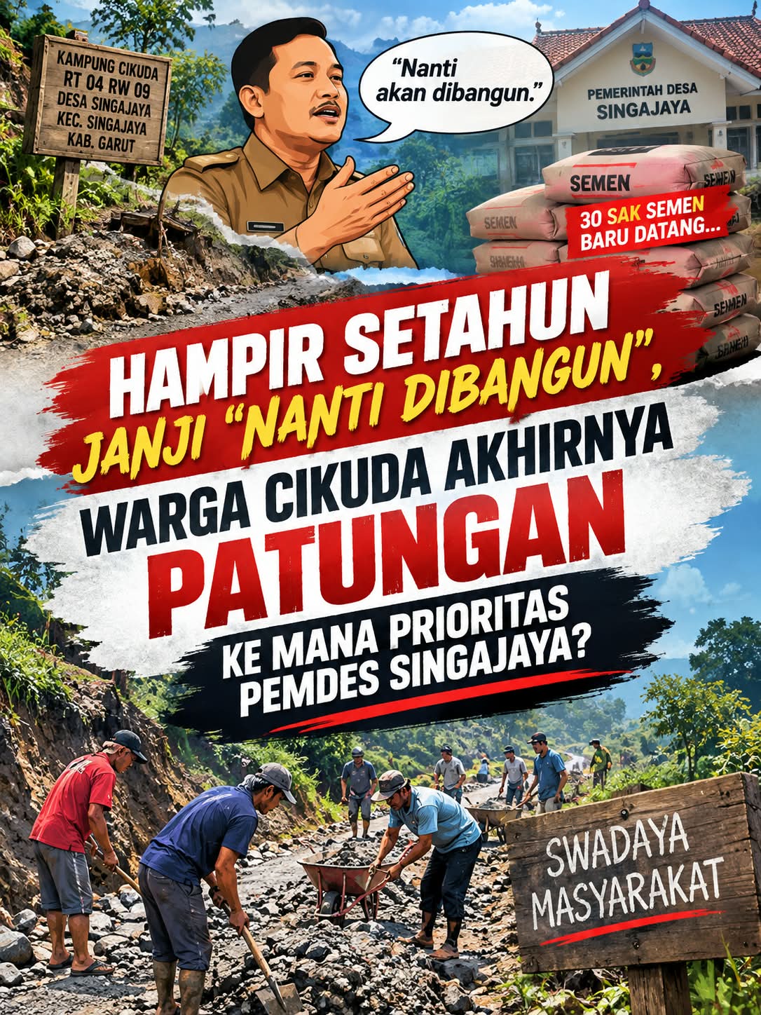 HAMPIR SETAHUN JANJI “NANTI DIBANGUN”, WARGA CIKUDA AKHIRNYA PATUNGAN KE MANA PRIORITAS PEMDES SINGAJAYA?