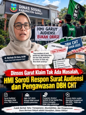 Dinsos Garut Klaim Tak Ada Masalah, HMI Soroti Respons Surat Audensi dan Pengawasan BLT DBHCHT
